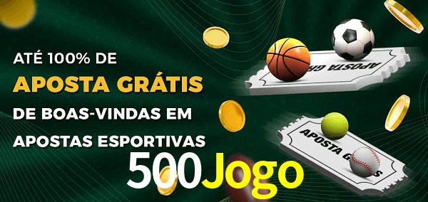 500Jogo Ate 100% de Aposta Gratis